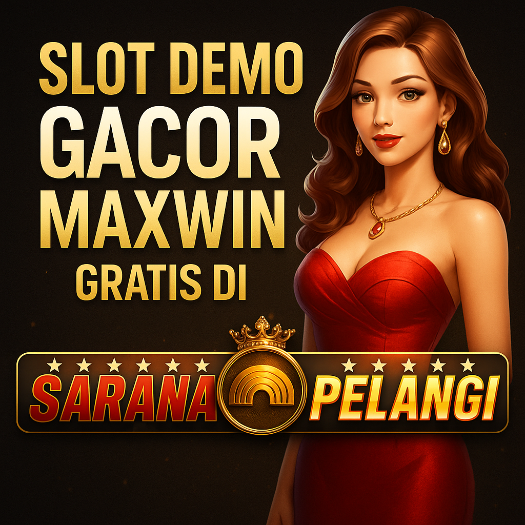 Coba Slot Demo Gacor Maxwin Gratis di saranapelangi!