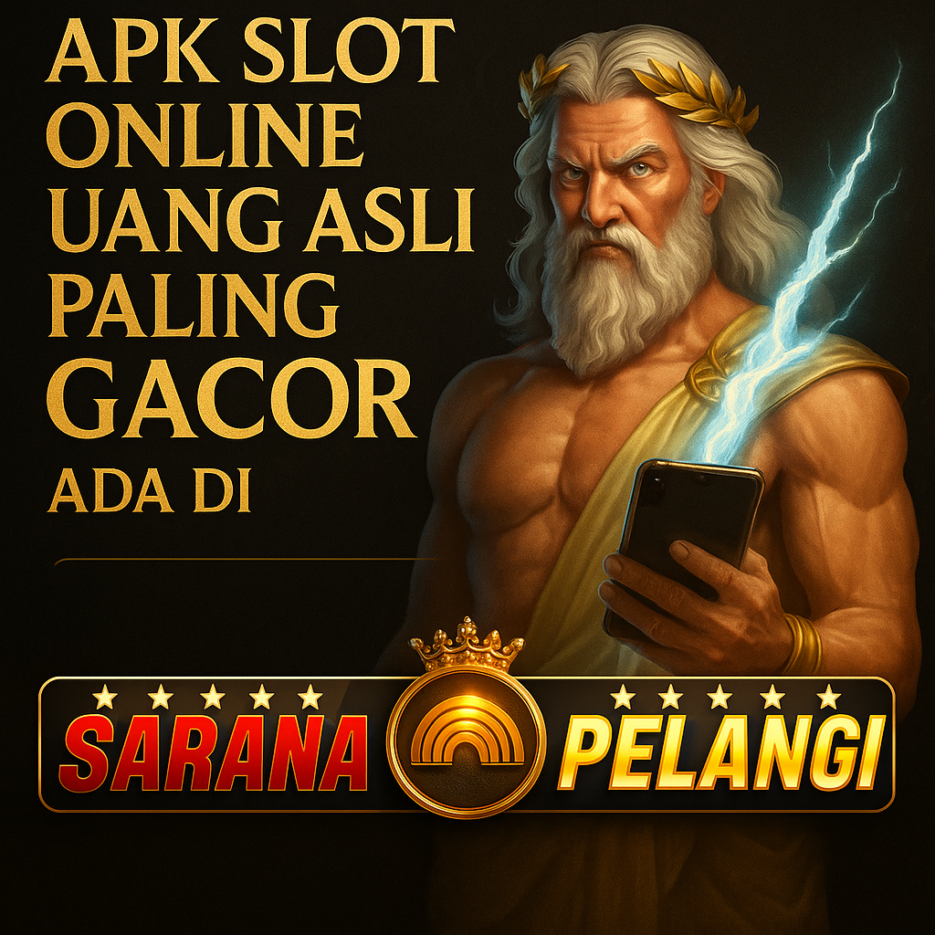 APK Slot Online Uang Asli Paling Gacor Ada di saranapelangi!
