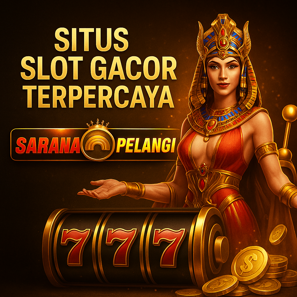 Situs Slot Gacor Terpercaya Maxwin Mudah di Saranapelangi
